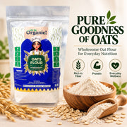 Oh So Organic Oats Flour 500g | Organic, Stone-Ground Whole Grain Atta | Natural, No Preservatives